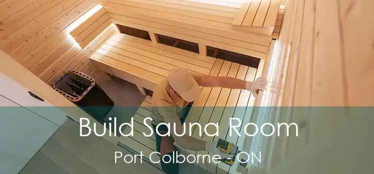  Build Sauna Room Port Colborne - ON