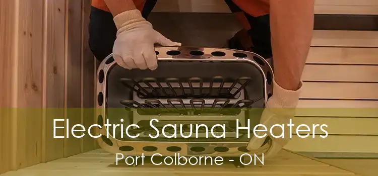  Electric Sauna Heaters Port Colborne - ON