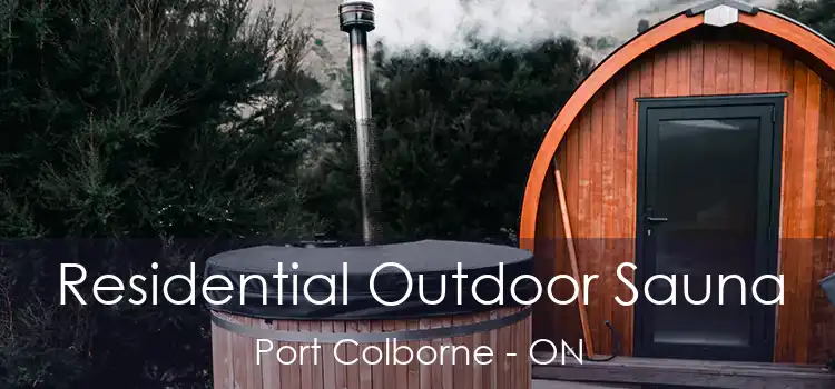  Residential Outdoor Sauna Port Colborne - ON